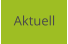 Aktuell