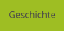 Geschichte